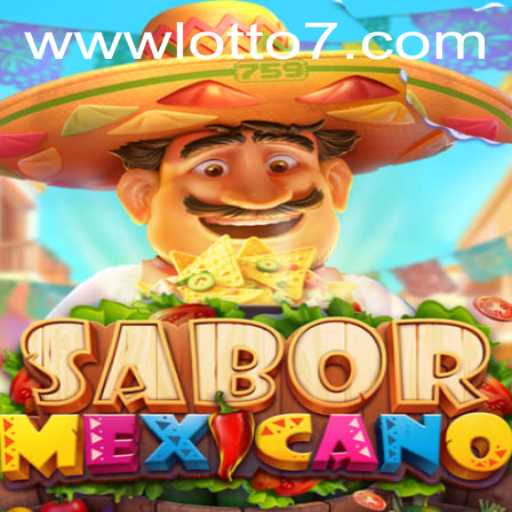 Discover the Excitement of SaborMexicano: A New Twist on Lotto 7